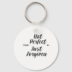 Porte-clés Inspiré chrétien ne pas se perfectionner juste