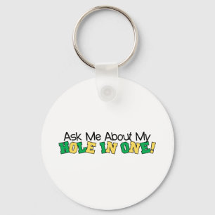 Porte-clés Interrogez-moi au sujet de mon trou dans un