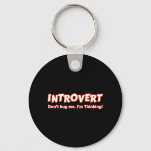 Porte-clés Introvert - Ne me bourre pas Je pense