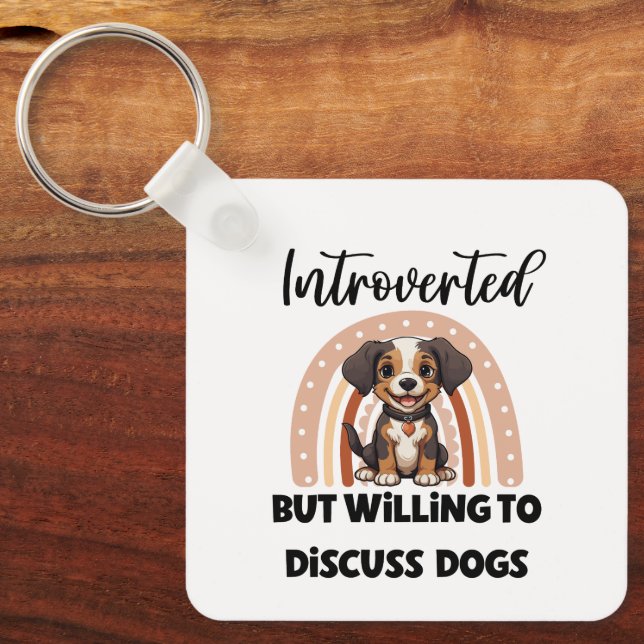 Porte-clés "Introverted But Willing to Discuss Dogs" (Recto)