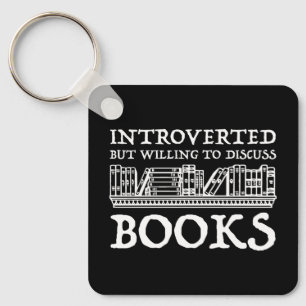 Porte-clés Introverted Mais Prêt À Discuter Des Livres