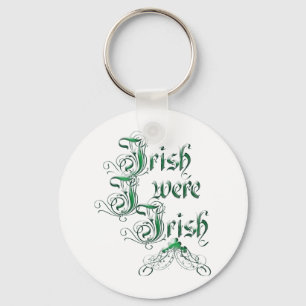 Porte-clés Irlandais J'Étais Irlandais