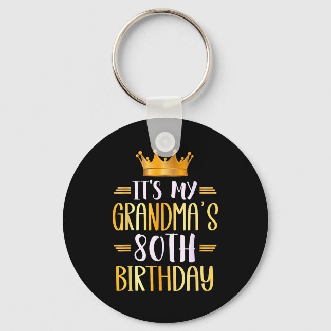 Porte-clés It's My Grandma's 80th Birthday Happy 80 Years Old (Recto)