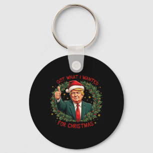 Porte-clés J'Ai Ce Que Je Suis Recherché Pour Noël Trump 2024