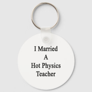 Porte-clés J'ai épousé un professeur chaud de physique