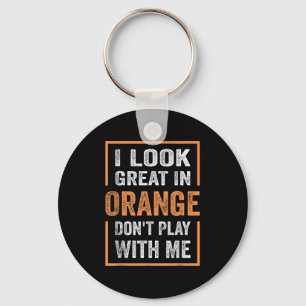 Porte-clés J'Ai L'Air Génial En Orange Ne Joue Pas Avec Moi D