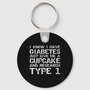 Porte-clés J'Ai Le Diabète, Donne-Moi Un Cupcake Et Cherche