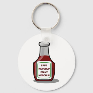 Porte-clés J'ai mis du ketchup sur mon ketchup