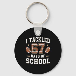 Porte-clés J'ai relevé 67 jours d'école drôle six sept mème F