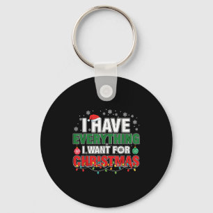 Porte-clés J'ai tout ce que je veux pour Noël C'est moi je su