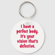 J'ai un corps parfait.