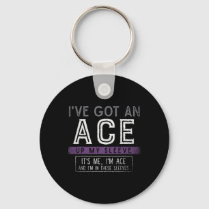 Porte-clés J'Ai Une Ace En Haut De Ma Manche C'Est Moi Im Ace