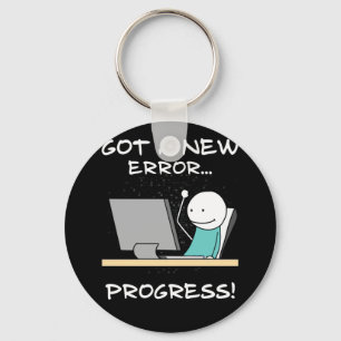 Porte-clés J'Ai Une Nouvelle Erreur, Progress ! Drôle cadeau