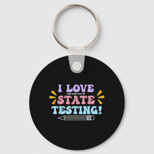 Porte-clés J'aime le dernier jour des tests de l'État Enseign
