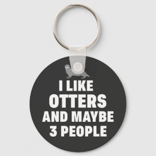 Porte-clés J'aime les Otters et peut-être 3 personnes Funny 