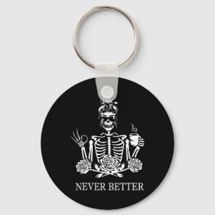 Porte-clés Jamais Mieux Skeleton Femmes Boire Café Paix