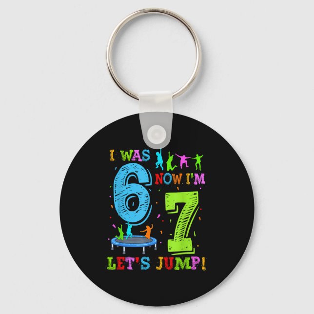 Porte-clés J'avais 6 ans 7 ans sautons fête d'anniversaire 7  (Recto)