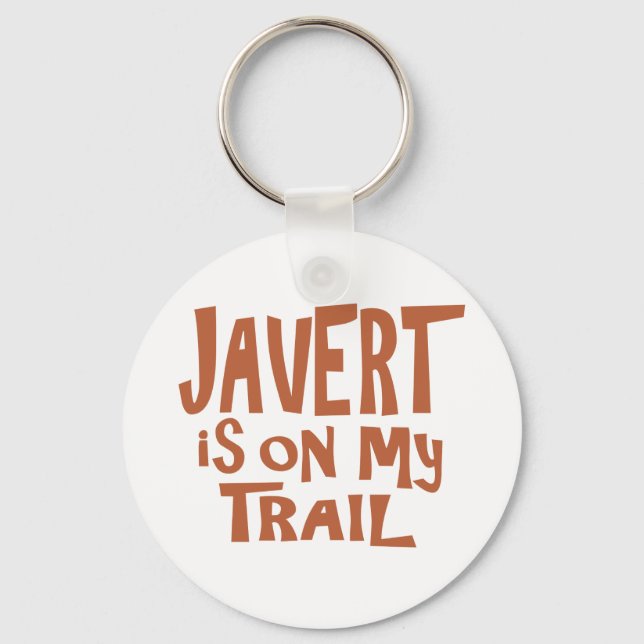 Porte-clés Javert est sur ma piste (Recto)