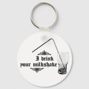 Porte-clés Je Bois Ton Milkshake