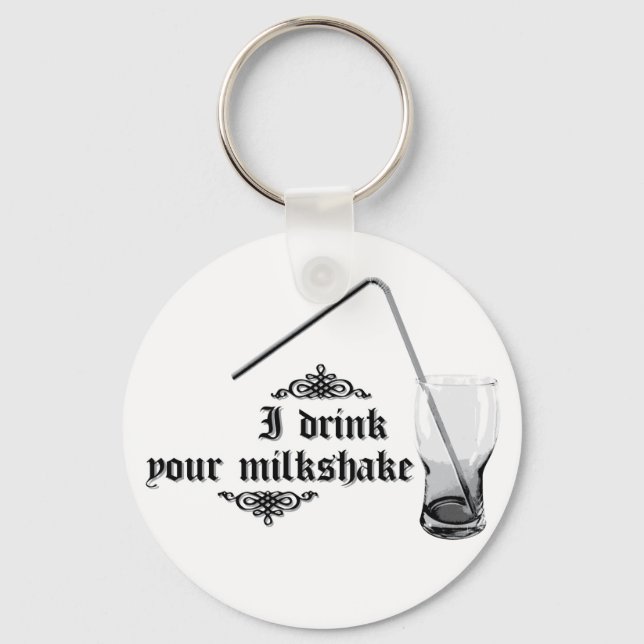 Porte-clés Je Bois Ton Milkshake (Recto)