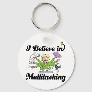 Porte-clés je crois au multitasking