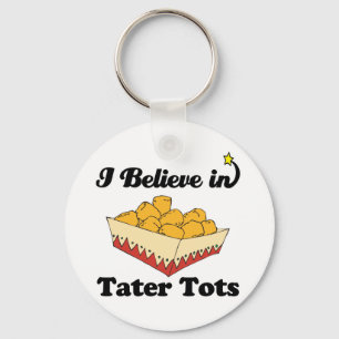 Porte-clés je crois aux tater tots
