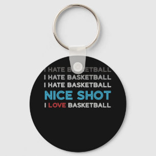 Porte-clés Je Déteste Basketball Nice Shot J'Aime Basketball