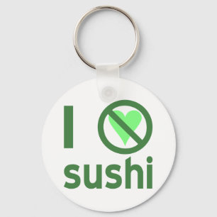 Porte-clés Je déteste les sushis