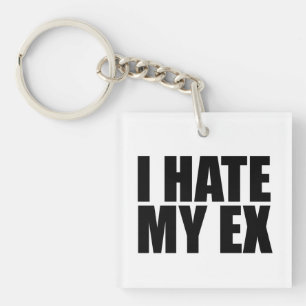 Porte-clés Je déteste mon ex
