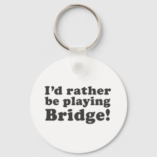 Porte-clés Je jouerais plutôt au bridge !