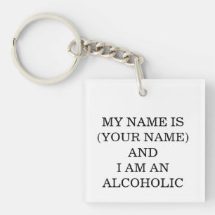 Porte-clés Je M'Appelle... Et Je Suis Alcoolique