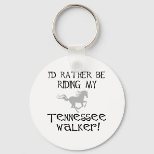 Porte-clés Je monterais plutôt mon marcheur de Tennessee