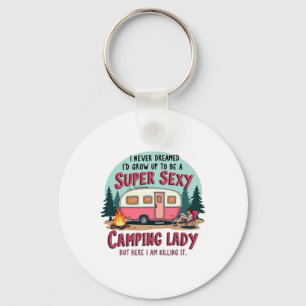 Porte-clés Je n'ai jamais rêvé Super Y Camping Lady Killing I