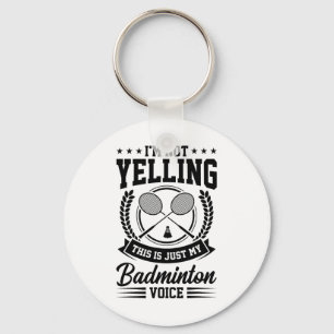Porte-clés Je ne crie pas que c'est juste mon badminton Voice