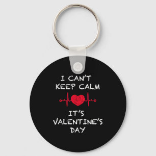 Porte-clés Je ne peux pas rester calme, c'est la Saint-Valent