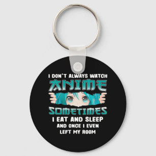 Porte-clés Je ne regarde pas toujours Anime Fun Kawaii Japona