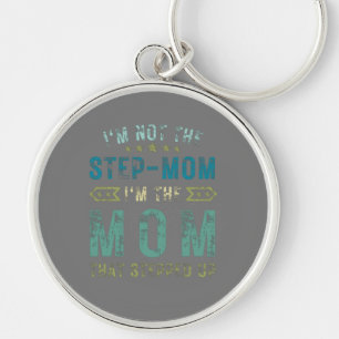 Porte-clés Je ne suis pas le pas maman c'est la maman qui a a