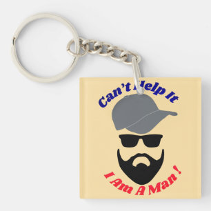 Porte-clés Je n'y peux rien, je suis un homme !