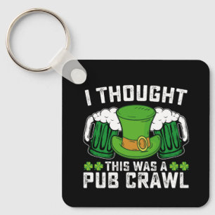 Porte-clés Je Pensais Que C'Était Un Jour De La St Patrick