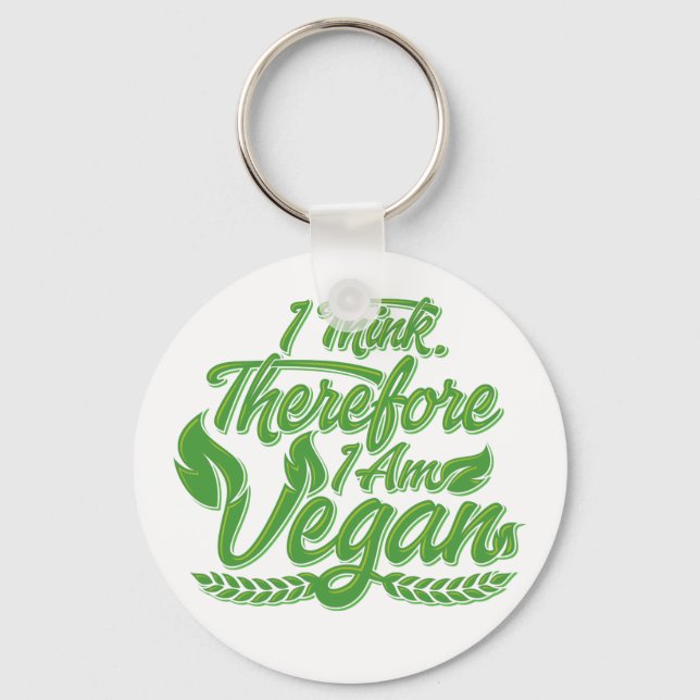 Porte-clés Je Pense Que Je Suis Vegan. (Recto)