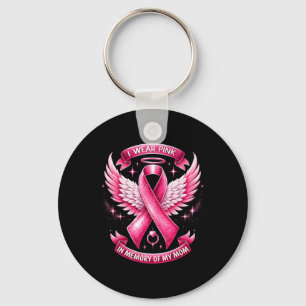 Porte-clés Je Porte Le Rose Pour La Mémoire De Ma Mère Cancer