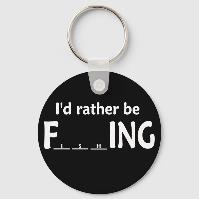 Porte-clés Je préfère être FishING - Funny Fishing (Recto)