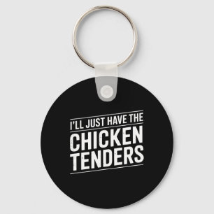 Porte-clés Je prends simplement les tenders de poulet Texte [