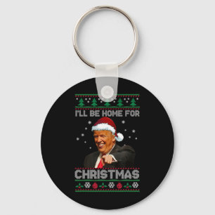 Porte-clés Je serai à la maison pour Noël Père Noël drôle Tru