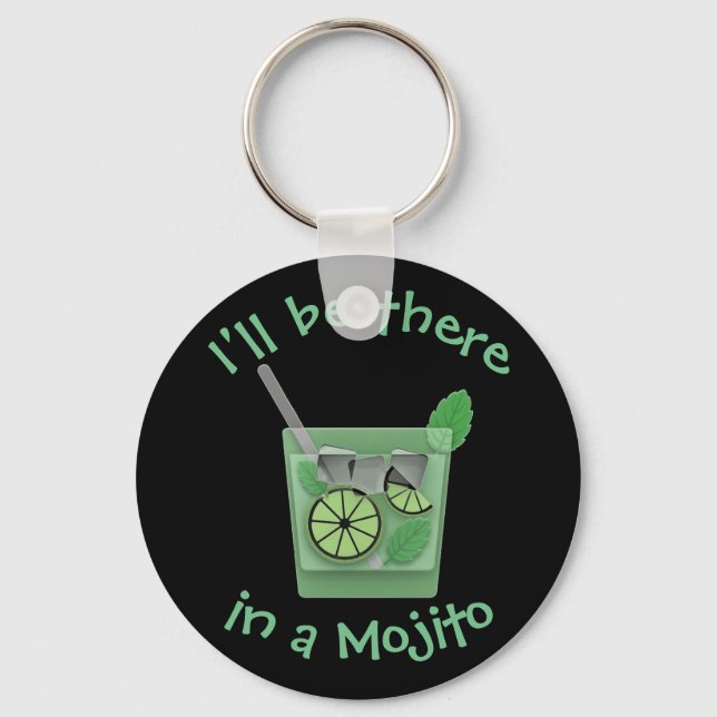 Porte-clés "Je serai là dans un Mojito" (Recto)