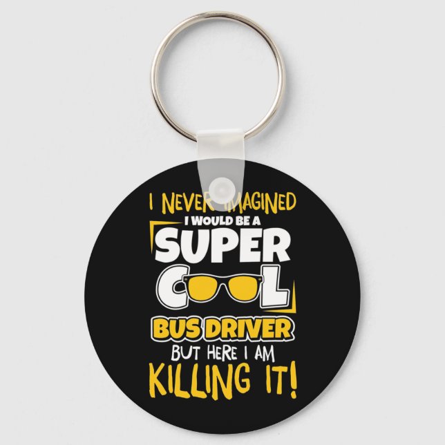 Porte-clés Je Serais Un Pilote De Bus Super Cool (Recto)