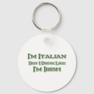 Porte-clés Je suis Italien, mais je bois Comme je suis Irland