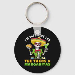 Porte-clés Je suis juste ici pour Tacos Margaritas Fiesta Mex