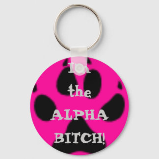 Porte-clés Je suis l'ALPHA BITCH !