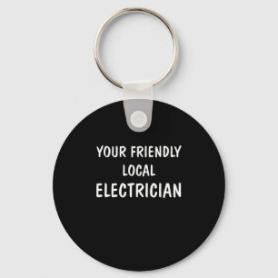 Porte-clés Je suis votre cadeau d'électricien local amical
